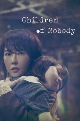 Children of Nobody Season 1 Hindi Dubbed