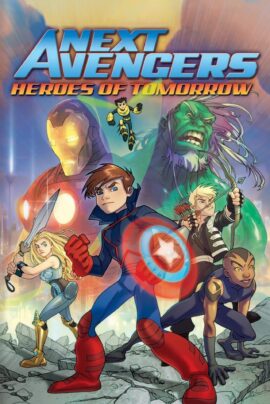 Next Avengers: Heroes of Tomorrow 2008 Dual Audio Hindi-English 480p 720p 1080p