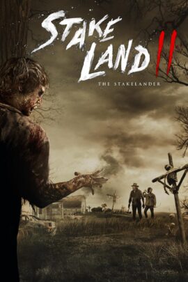 Stake Land 2 aka The Stakelander 2016 Dual Audio Hindi-English 480p 720p 1080p