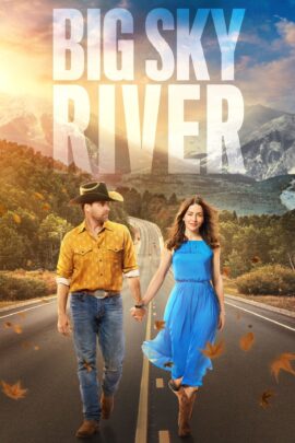 Big Sky River 2022 Dual Audio Hindi-English 480p 720p 1080p