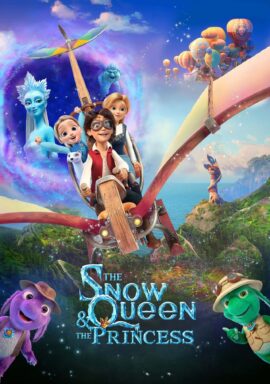 The Snow Queen and the Princess 2022 Dual Audio Hindi-English 480p 720p 1080p