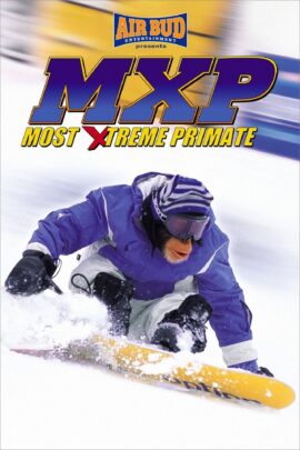 MXP: Most Xtreme Primate 2004 Dual Audio Hindi-English 480p 720p 1080p