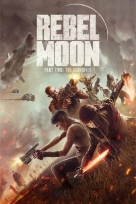 Rebel Moon - Part Two: The Scargiver 2024 Dual Audio Hindi-English 480p 720p 1080p