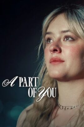 A Part of You 2024 Dual Audio Hindi-English 480p 720p 1080p