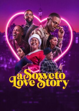 A Soweto Love Story 2024 Dual Audio Czech-English 480p 720p 1080p