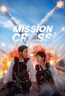 Mission: Cross 2024 Multi Audio Hindi-English-Korean 480p 720p 1080p