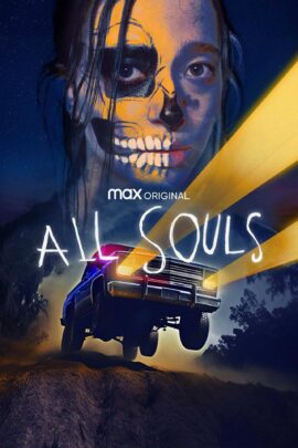 All Souls 2023 Dual Audio Spanish-English 480p 720p 1080p