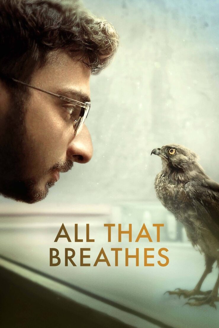 All That Breathes 2022 Dual Audio Hindi-English 480p 720p 1080p
