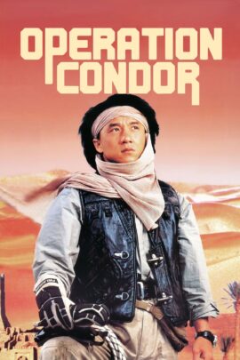 Armour of God II Operation Condor 1991 Dual Audio Hindi-Chinese 480p 720p 1080p