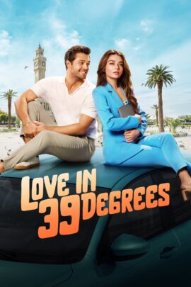 Love in 39 Degrees 2024 Multi Audio Hindi-English-Turkish 480p 720p 1080p