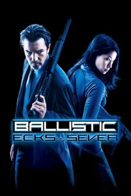 Ballistic: Ecks vs. Sever 2002 Dual Audio Hindi-English 480p 720p 1080p