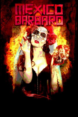 Barbarous Mexico 2014 Dual Audio Hindi-English 480p 720p 1080p