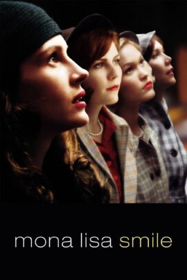 Mona Lisa Smile 2003 Dual Audio Hindi-English 480p 720p 1080p