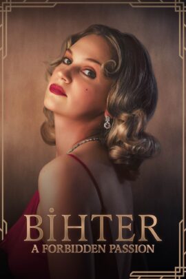 Bihter: A Forbidden Passion 2023 Multi Audio Hindi-English-Turkish 480p 720p 1080p
