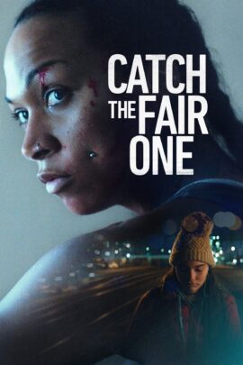 Catch the Fair One 2021 Dual Audio Hindi-English 480p 720p 1080p