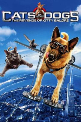 Cats & Dogs: The Revenge of Kitty Galore 2010 Dual Audio Hindi-English 480p 720p 1080p