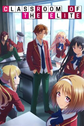 Classroom of the Elite Season 1 Dual Audio Hindi-Japanese With Subtitle
