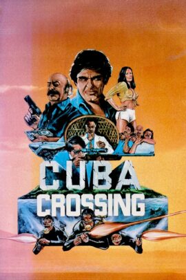 Cuba Crossing 1980 Dual Audio Hindi-English 480p 720p 1080p