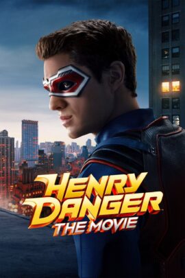 Henry Danger: The Movie 2025 English With Hindi Subtitle 480p 720p 1080p