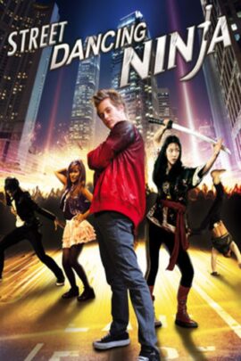 Dancing Ninja 2010 Dual Audio Hindi-English 480p 720p 1080p