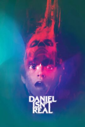Daniel Isn't Real 2019 Dual Audio Hindi-English 480p 720p 1080p