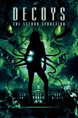 Decoys 2: Alien Seduction 2007 Dual Audio Hindi-English 480p 720p 1080p