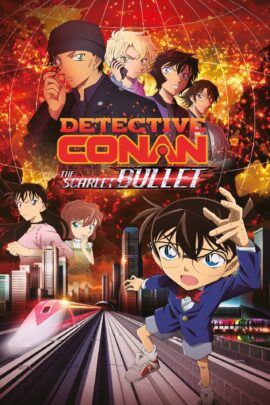 Detective Conan: The Scarlet Bullet 2021 Multi Audio Hindi-English-Japanese 480p 720p 1080p