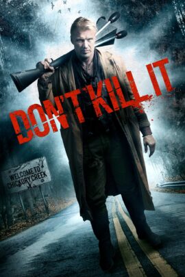 Don't Kill It 2016 Dual Audio Hindi-English 480p 720p 1080p