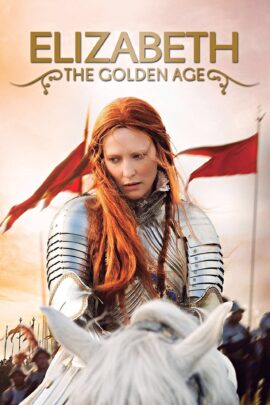 Elizabeth: The Golden Age 2007 Dual Audio Hindi-English 480p 720p 1080p