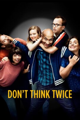 Don't Think Twice 2016 Dual Audio Hindi-English 480p 720p 1080p