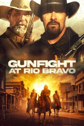 Gunfight at Rio Bravo 2023 Dual Audio Hindi-English 480p 720p 1080p