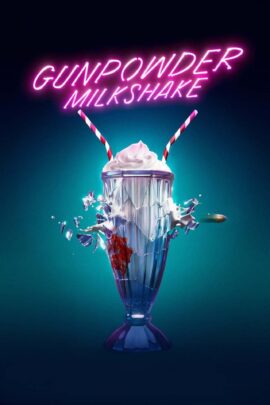 Gunpowder Milkshake 2021 Dual Audio Hindi-English 480p 720p 1080p