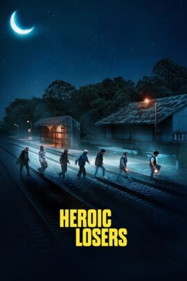 Heroic Losers 2019 Dual Audio Hindi-English 480p 720p 1080p