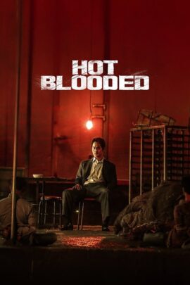 Hot Blooded 2022 Dual Audio Hindi-Korean 480p 720p 1080p