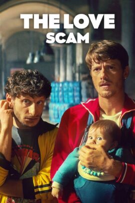 The Love Scam 2025 Multi Audio Hindi-English-Italian 480p 720p 1080p