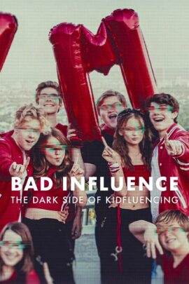 Bad Influence: The Dark Side of Kidfluencing Season 1 Dual Audio Hindi-English 720p 1080p