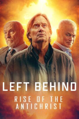 Left Behind: Rise of the Antichrist 2023 English 480p 720p 1080p