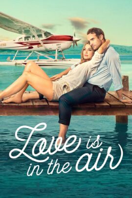 Love Is in the Air 2023 English 480p 720p 1080p