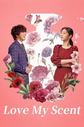Love My Scent 2023 Dual Audio Hindi-Korean 480p 720p 1080p