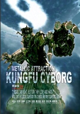 Metallic Attraction: Kungfu Cyborg 2009 Dual Audio Hindi-Chinese 480p 720p 1080p