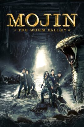 Mojin: The Worm Valley 2018 Dual Audio Hindi-English 480p 720p 1080p