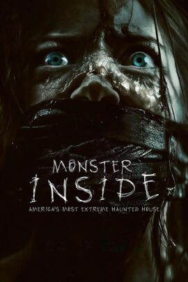Monster Inside: America's Most Extreme Haunted House 2023 English 480p 720p 1080p