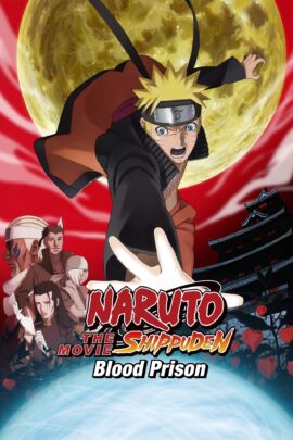 Naruto Shippuden the Movie: Blood Prison 2011 Dual Audio English-Japanese 480p 720p 1080p