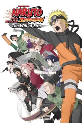 Naruto Shippuden the Movie: The Will of Fire 2009 Dual Audio English-Japanese 480p 720p 1080p