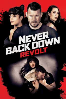 Never Back Down: Revolt 2021 Dual Audio Hindi-English 480p 720p 1080p