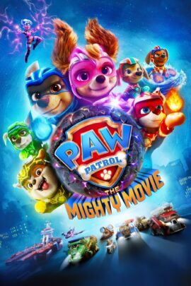 PAW Patrol: The Mighty Movie 2023 Dual Audio Hindi-English 480p 720p 1080p