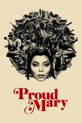 Proud Mary 2018 Dual Audio Hindi-English 480p 720p 1080p