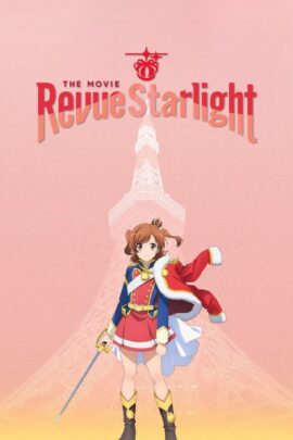 Revue Starlight: The Movie 2021 Dual Audio Japanese-English With Hindi Subtitle 480p 720p 1080p