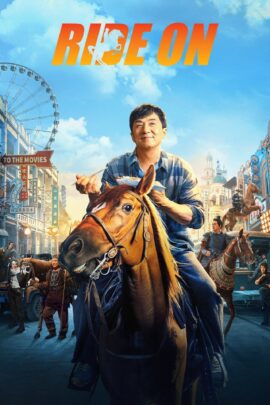 Ride On 2023 Dual Audio Hindi-Chinese 480p 720p 1080p
