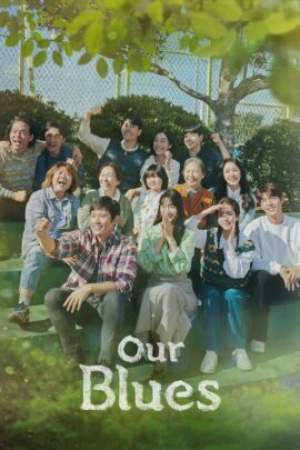 Our Blues Season 1 Korean With Hindi Subtitle 720p 1080p
